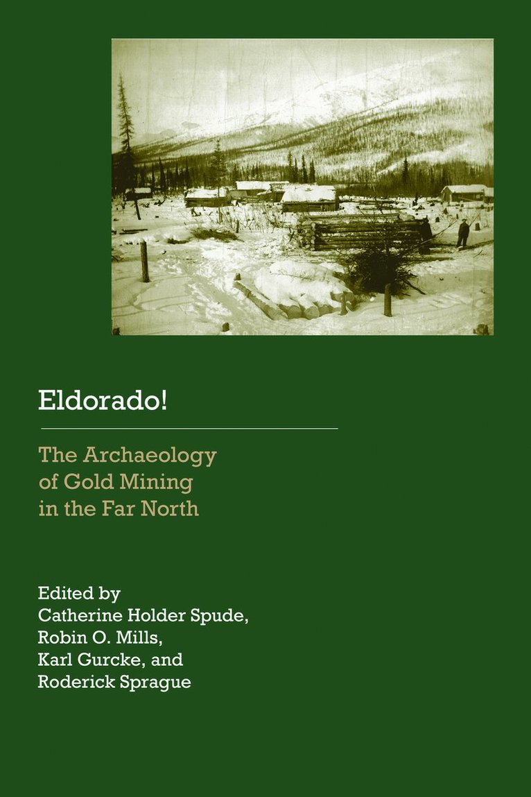 Catherine Holder Spude, Robin O. Mills, Karl Gurcke, Roderick Sprague, Robin O Mills - Eldorado!, Häftad