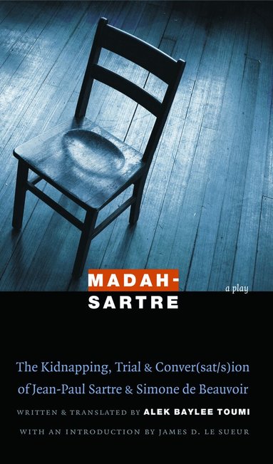 Alek Baylee Toumi - Madah-Sartre, Häftad