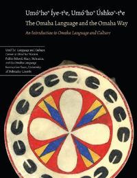 bokomslag The Omaha Language and the Omaha Way