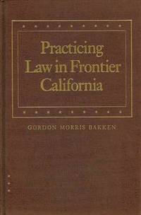 bokomslag Practicing Law in Frontier California