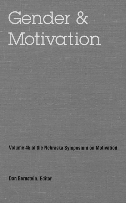 Nebraska Symposium, Dan Bernstein - Nebraska Symposium on Motivation, 1997, Volume 45, Inbunden