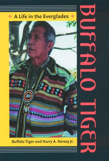 Buffalo Tiger, Harry A. Kersey - Buffalo Tiger, Inbunden