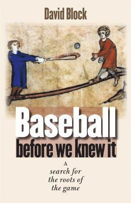 Baseball before We Knew It 1