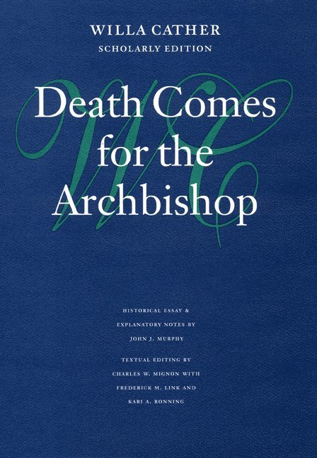 Willa Cather - Death Comes for the Archbishop, Inbunden