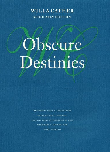 Willa Cather - Obscure Destinies, Inbunden