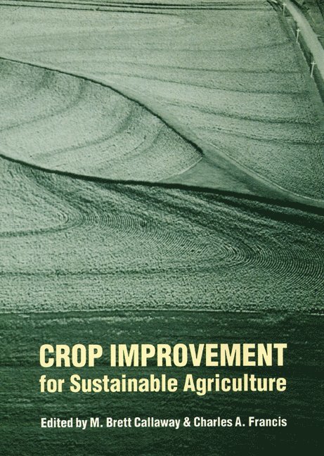 Crop Improvement for Sustainable Agriculture 1