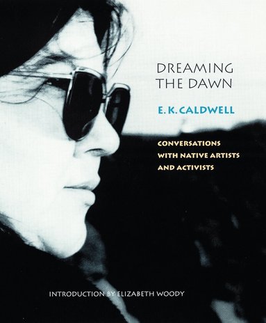 E. K. Caldwell - Dreaming the Dawn, Inbunden