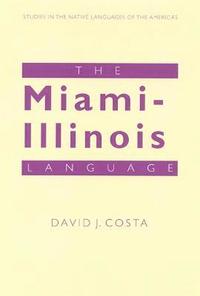 bokomslag The Miami-Illinois Language