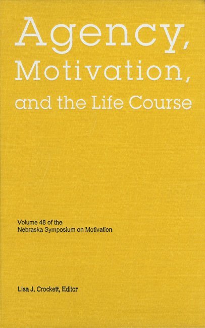 Nebraska Symposium, Lisa J. Crockett, Lisa J Crockett - Nebraska Symposium on Motivation, 2001, Volume 48, Inbunden