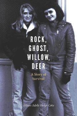 Allison Adelle Hedge Coke - Rock, Ghost, Willow, Deer, Inbunden
