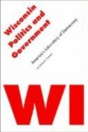 bokomslag Wisconsin Politics and Government