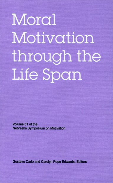 Nebraska Symposium, Gustavo Carlo, Carolyn Pope Edwards - Nebraska Symposium on Motivation, Volume 51, Inbunden