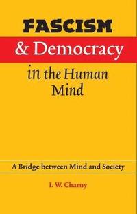 bokomslag Fascism and Democracy in the Human Mind