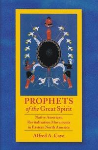 bokomslag Prophets of the Great Spirit