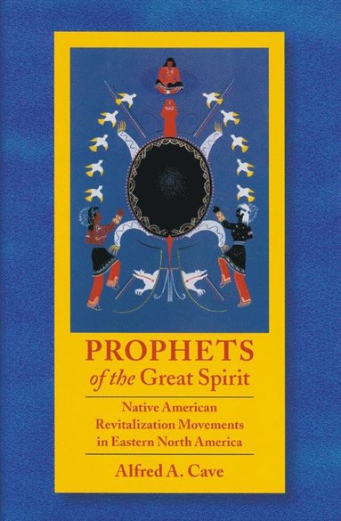 bokomslag Prophets of the Great Spirit