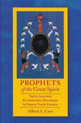 Prophets of the Great Spirit 1