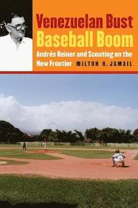 bokomslag Venezuelan Bust, Baseball Boom