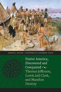 bokomslag Native America, Discovered and Conquered
