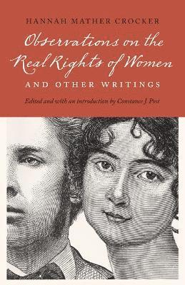 Observations on the Real Rights of Women and Other Writings 1