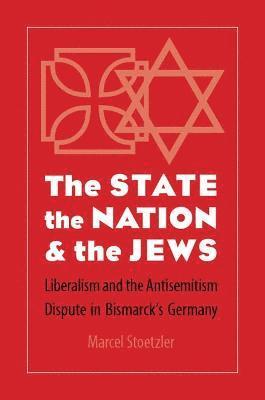 bokomslag The State, the Nation, and the Jews