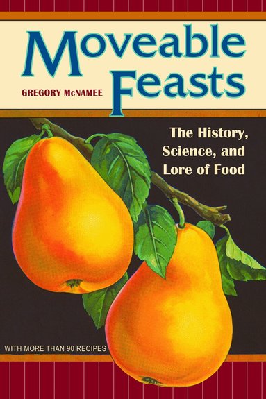 Gregory McNamee - Moveable Feasts, Häftad
