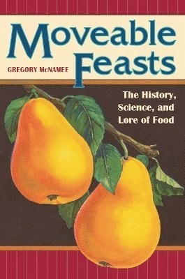 Gregory McNamee - Moveable Feasts, Häftad