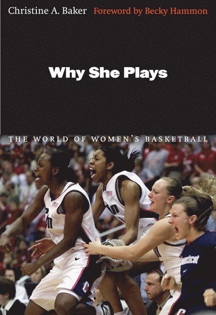 Christine A. Baker, Christine A Baker - Why She Plays, Häftad