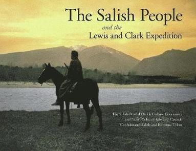 bokomslag The Salish People and the Lewis and Clark Expedition, Revised Edition