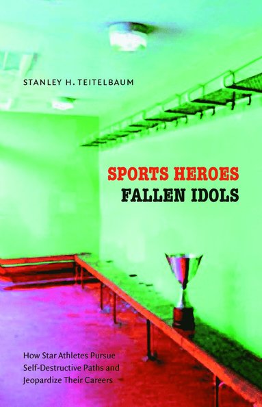 bokomslag Sports Heroes, Fallen Idols