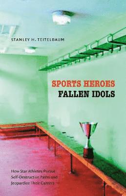 Stanley H. Teitelbaum, Stanley H Teitelbaum - Sports Heroes, Fallen Idols, Häftad