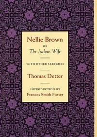 bokomslag Nellie Brown, or the Jealous Wife