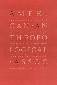 bokomslag Celebrating a Century of the American Anthropological Association