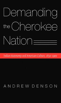 bokomslag Demanding the Cherokee Nation