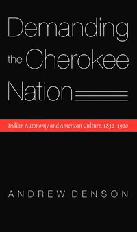 bokomslag Demanding the Cherokee Nation