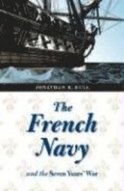 bokomslag French Navy And The Seven Years' War