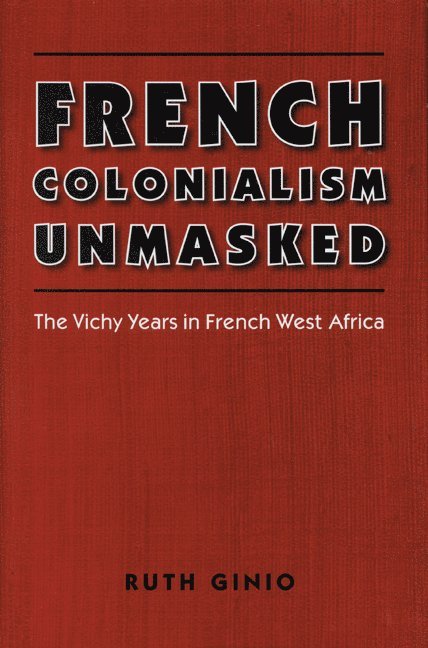 French Colonialism Unmasked 1