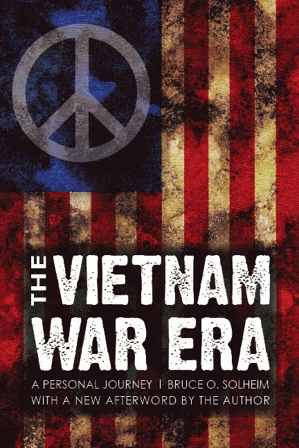 Bruce O. Solheim, Bruce O Solheim - Vietnam War Era, Häftad