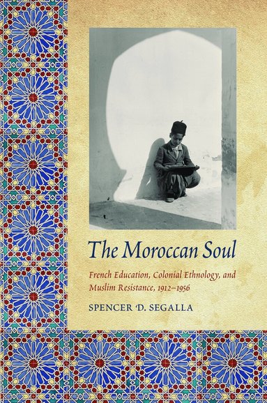 Spencer D. Segalla - Moroccan Soul, Inbunden