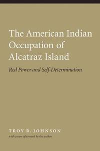 bokomslag The American Indian Occupation of Alcatraz Island