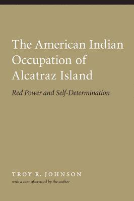 bokomslag The American Indian Occupation of Alcatraz Island
