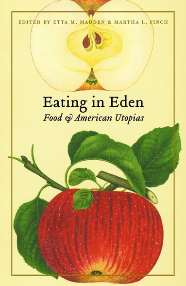 Etta M. Madden, Martha L. Finch - Eating in Eden, Häftad
