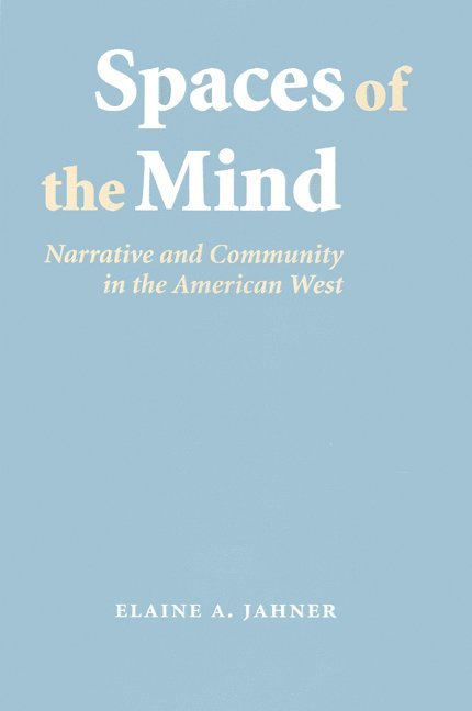 Elaine A. Jahner, Elaine A Jahner - Spaces of the Mind, Häftad