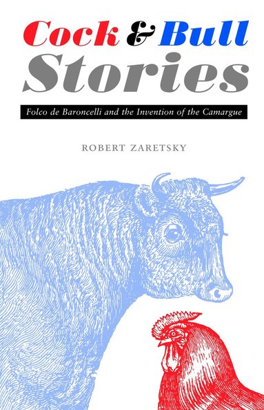 Robert Zaretsky - Cock and Bull Stories, Häftad