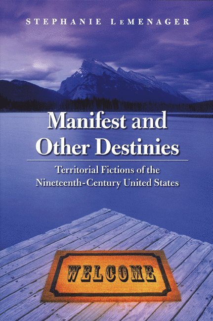 Manifest and Other Destinies 1