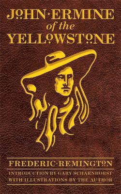 John Ermine of the Yellowstone 1