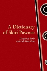 bokomslag A Dictionary of Skiri Pawnee