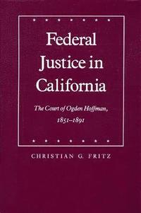 bokomslag Federal Justice in California