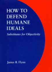 bokomslag How to Defend Humane Ideals