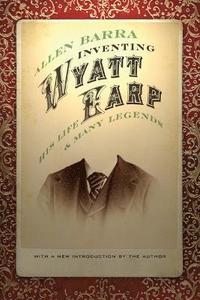 bokomslag Inventing Wyatt Earp