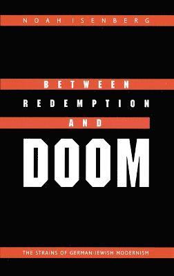 bokomslag Between Redemption and Doom